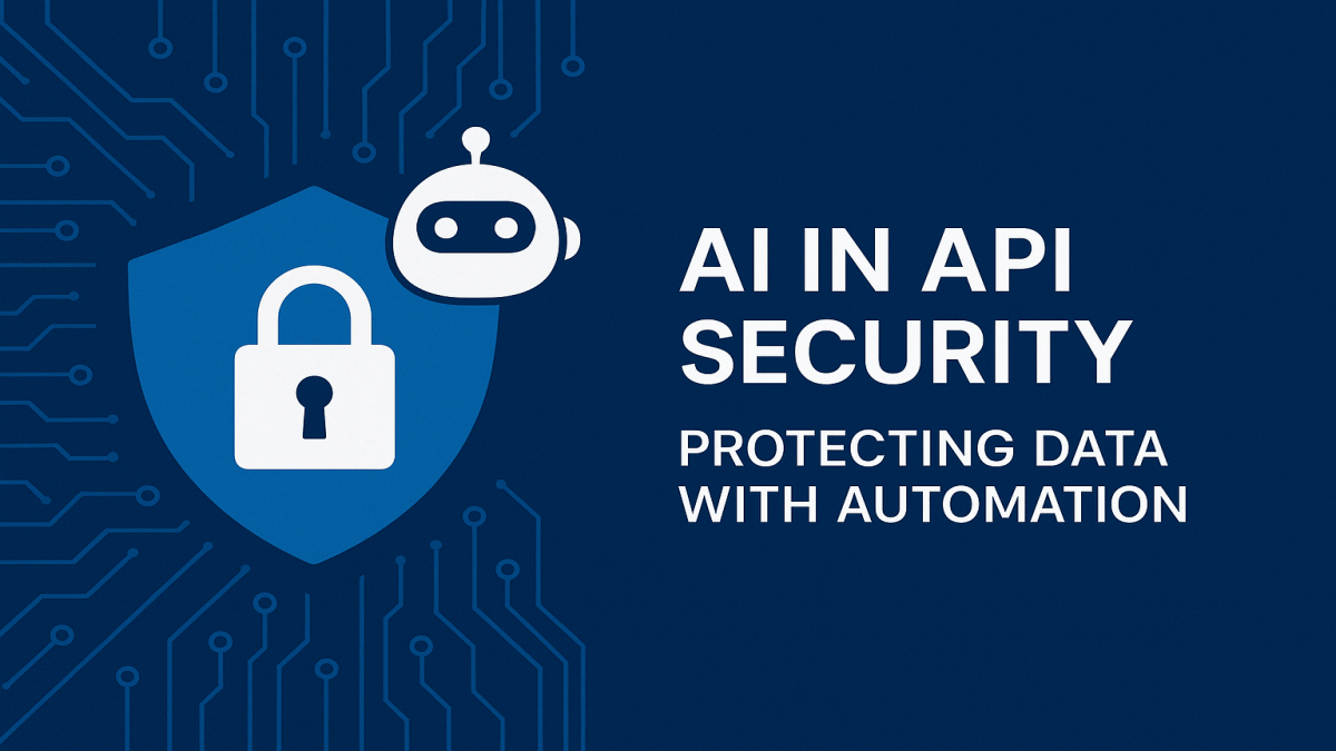 AI In API Security: Protecting Data With Automation